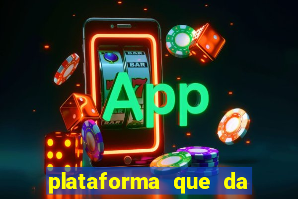 plataforma que da dinheiro no cadastro sem deposito